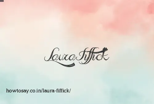 Laura Fiffick