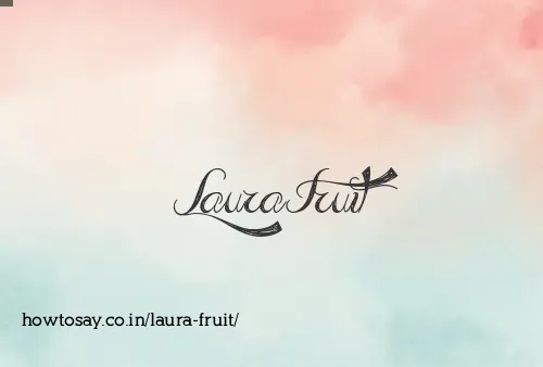 Laura Fruit