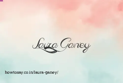 Laura Ganey