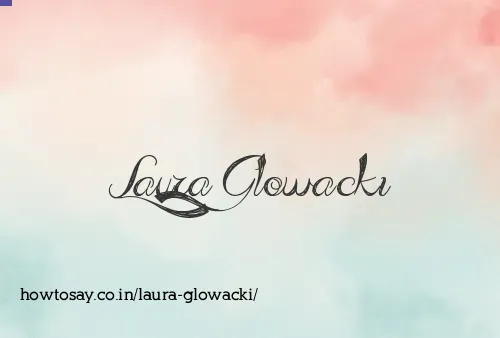 Laura Glowacki