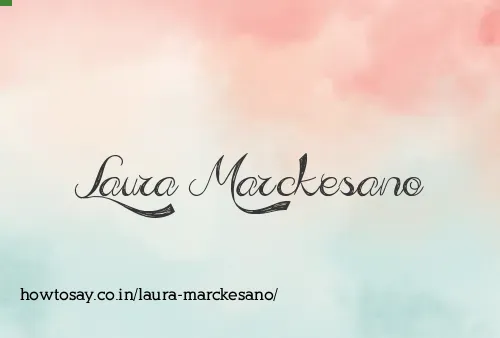 Laura Marckesano