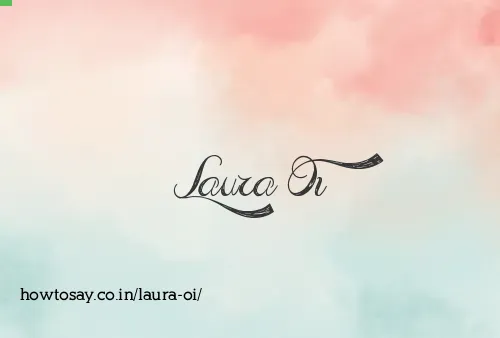 Laura Oi