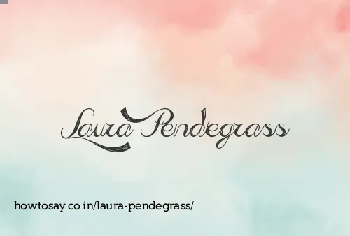 Laura Pendegrass