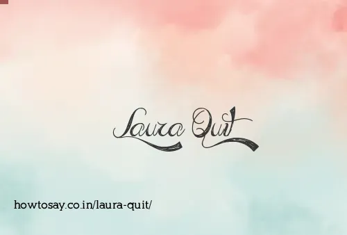 Laura Quit