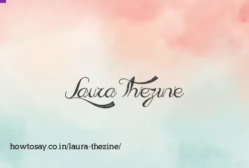 Laura Thezine