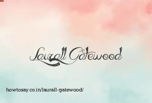 Laurall Gatewood