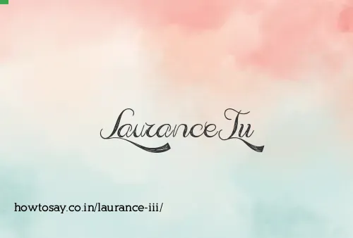 Laurance Iii
