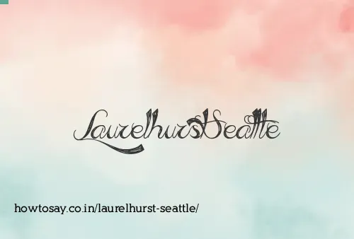 Laurelhurst Seattle