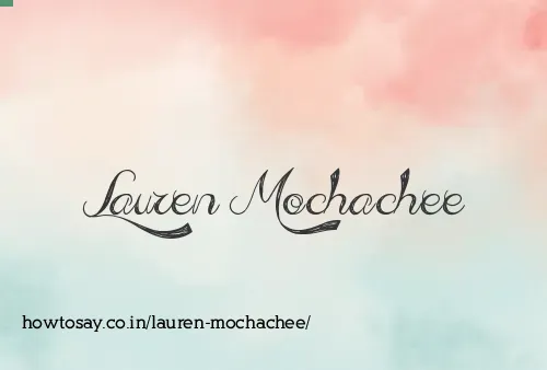 Lauren Mochachee