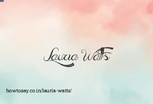 Lauria Watts
