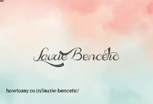 Laurie Bencetic