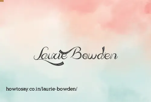 Laurie Bowden