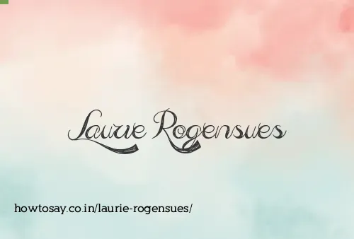 Laurie Rogensues