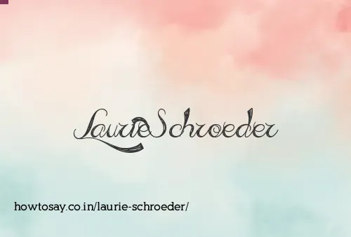 Laurie Schroeder