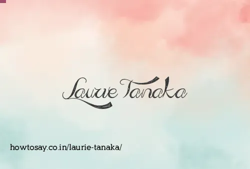 Laurie Tanaka