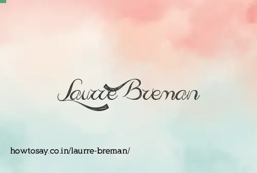 Laurre Breman