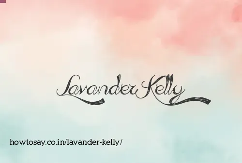 Lavander Kelly