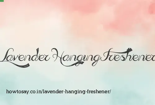 Lavender Hanging Freshener