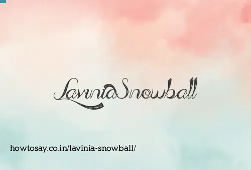 Lavinia Snowball