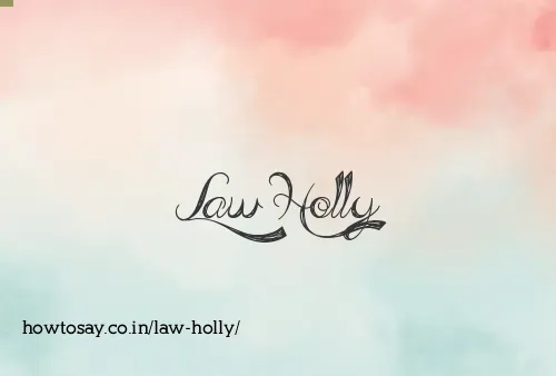 Law Holly
