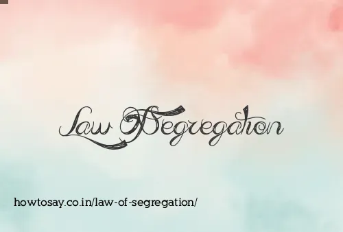 Law Of Segregation