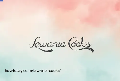 Lawania Cooks