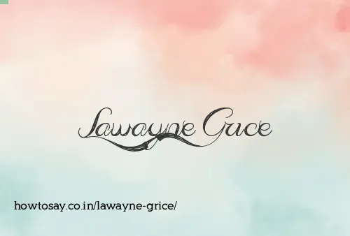 Lawayne Grice