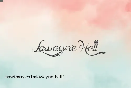 Lawayne Hall