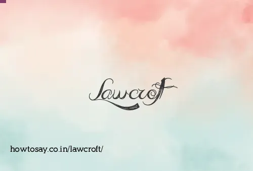 Lawcroft
