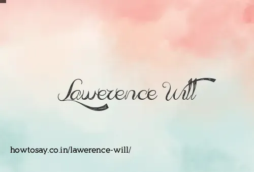 Lawerence Will