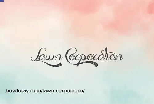 Lawn Corporation