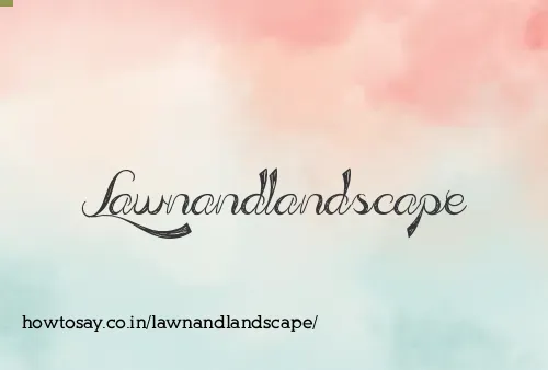 Lawnandlandscape