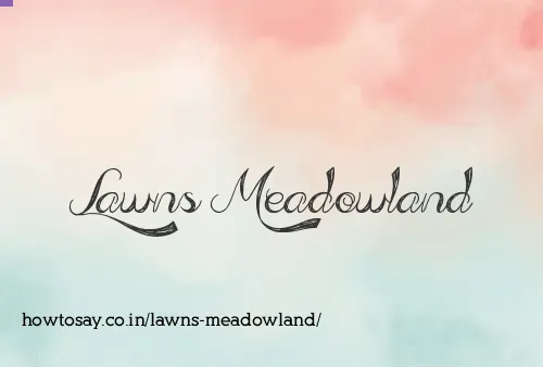 Lawns Meadowland