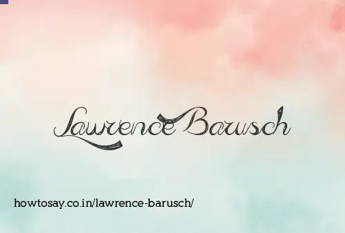 Lawrence Barusch