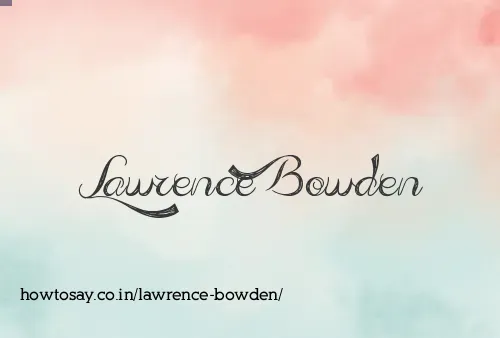 Lawrence Bowden
