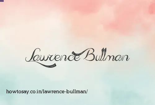 Lawrence Bullman