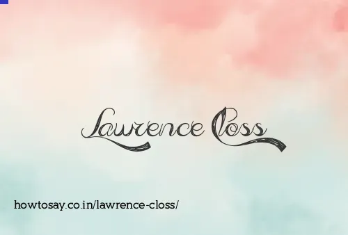Lawrence Closs