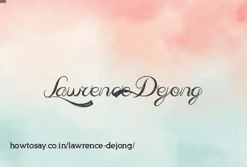 Lawrence Dejong