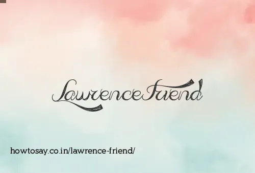 Lawrence Friend