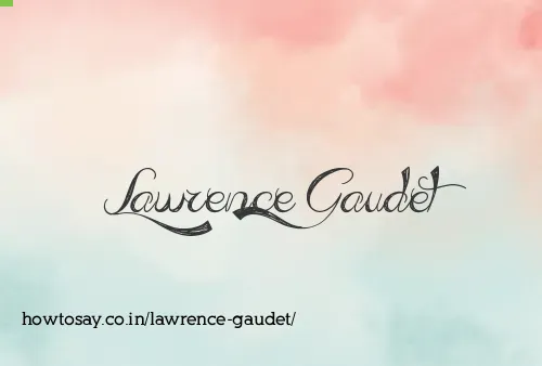 Lawrence Gaudet