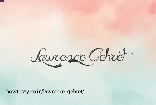 Lawrence Gehret