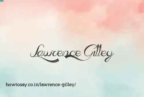 Lawrence Gilley