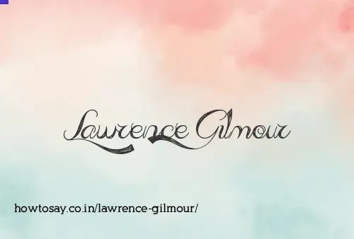 Lawrence Gilmour
