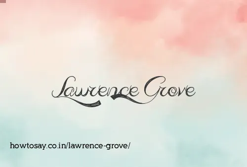 Lawrence Grove