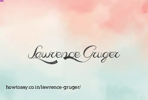 Lawrence Gruger