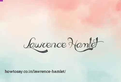 Lawrence Hamlet
