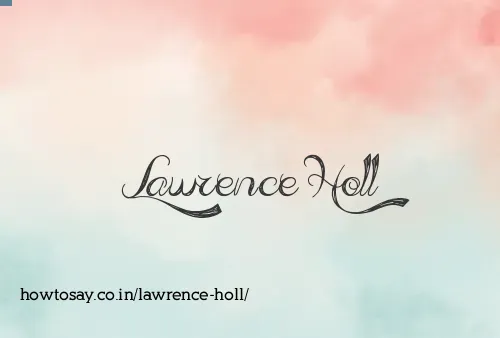 Lawrence Holl