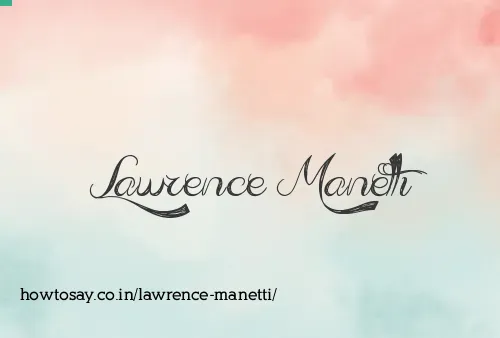 Lawrence Manetti