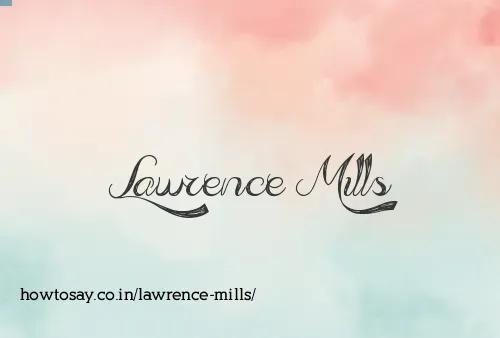 Lawrence Mills