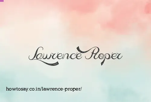 Lawrence Proper